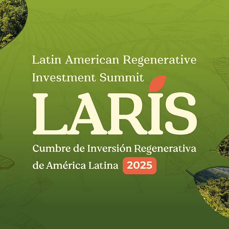 miniatura laris 2025 cumbre de inversión regenerativa de américa latina